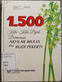 Image of 1.500 KATA KATA BIJAK  BERNUANSA AKHLAK MULIA DAN BUDI PEKERTI