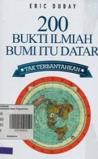 Image of 200 BUKTI ILMU ILMIAH BUMI ITU DATAR