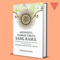 Image of AGUNGNYA TAMAN CINTA SANG RASUL