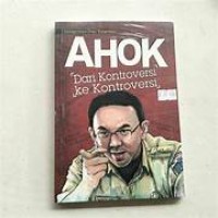 Image of AHOK DARI KONTROVESI KE KONTROVESI