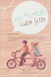 Image of AKU MEMILIH UNTUK SETIA