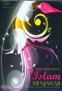 Image of ANDA BERTANYA ISLAM MENJAWAB