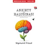Image of ANXIETY DAN HALUSINASI