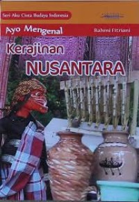 Image of AYO MENGENAL KERAJINAN NUSANTARA