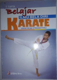 Image of BELAJAR ILMU BELA DIRI KARATE (sistem praktis)