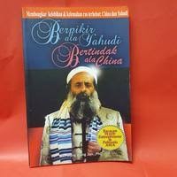 Image of BERPIKIR ALA YAHUDI BERTINDAK ALA CHINA