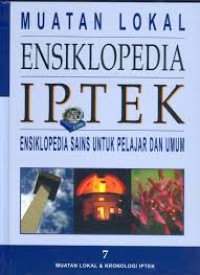 Image of ENSIKLOPEDIA IPTEK 7: MUATAN LOKAL & KRONOLOGI IPTEK