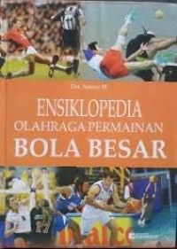 Image of ENSIKLOPEDIA OLAHRAGA PERMAINAN  BOLA BESAR
