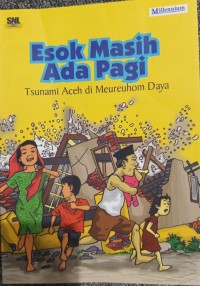 Image of Esok Masih Ada Pagi Tsunami Aceh di Meureuhom Daya