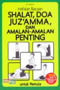 Image of HAFALAN BACAAN SHALAT, DOA, JUZ `AMMA, DAN AMALAN- AMALAN PENTING