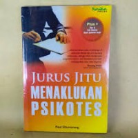 Image of JURUS JITU MENAKLUKKAN PSIKOTES