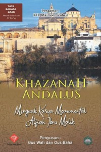 Image of KHAZANAH ANDALUS MENGUAK KARYA MONUMENTAL ALFIYYAH IBNU MALIK