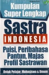 Image of KUMPULAN LENGKAP SASTRA INDONESIA