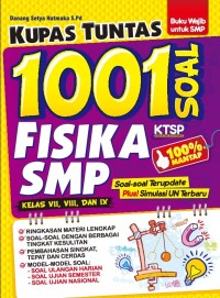 Image of KUPAS TUNTAS 1001 SOAL FISIKA SMP