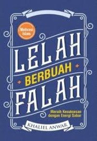Image of LELAH BERBUAH FALAH
