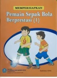 Image of MEMPERSIAPKAN PEMAIN  SEPAK BOLA BERPRESTASI(1)