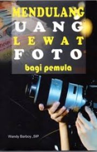 Image of MENDULANG UANG LEWAT FOTO BAGI PEMULA