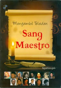 Image of MENGAMBIL TELADAN SANG MAESTRO