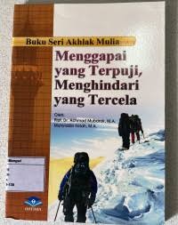Image of MENGGAPAI YANG TERPUJI,MENGHINDARI YANG TERCELA