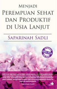 Image of MENJADI PEREMPUAN SEHAT DAN PRODUKTIF DI USIA LANJUT