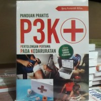 Image of PANDUAN PRAKTIS P3K Pertolongan Pertama Pada Kedaruratan