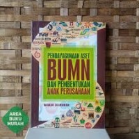 Image of PENDAYAGUNAAN ASET BUMN DAN PEMBENTUKAN ANAK PERUSAHAAAN