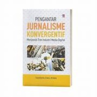 Image of PENGANTAR JURNALISME KONVERGENTIF