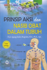 Image of PRINSIP AKSI DAN NASIB OBAT DALAM TUBUH