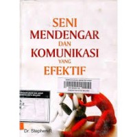 Image of SENI MENDENGAR DAN KOMUNIKASI YANG EFEKTIF