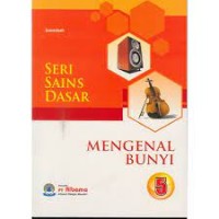 Image of SERI SAINS DASAR MENGENAL BUNYI