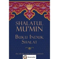 Image of Shalatul Mu'min 
Buku Induk Shalat