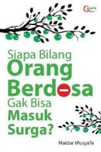 Image of SIAPA BILANG ORANG BERDOSA GAK BISA MASUK SURGA ?
