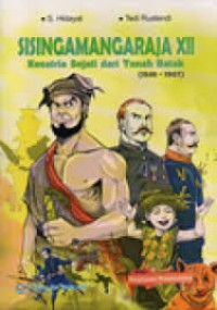 Image of SISINGAMANGARAJA XII KESATRIA SEJATI DARI TANAH BATAK