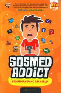Image of SOSMED ADDICT KECANDUAN YANG TAK PERLU