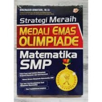 Image of STRATEGI MERAIH MEDALI EMAS  OLIMPIADE MATEMATIKA SMP