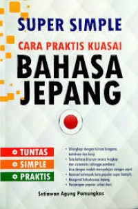 Image of SUPER SIMPLE CARA PRAKTIS KUASAI BAHASA JEPANG
