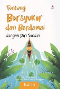 Image of TENTANG BERSYUKUR DAN BERDAMAI DENGAN DIRI SENDIRI