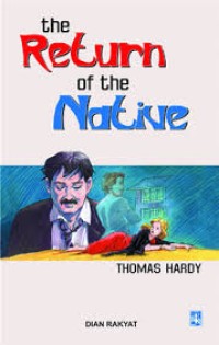 Image of THE RETURN OF THE NATIVE