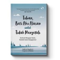 Image of Tuhan Beri Aku Alasan untuk Tidak Menyerah