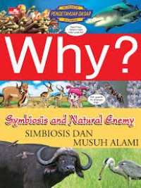 Image of WHY? SYMBIOSIS AND NATURAL ENEMY SIMBIOSIS DAN MUSUH ALAMI
